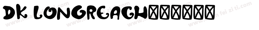 DK Longreach字体转换